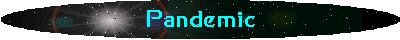 Pandemic